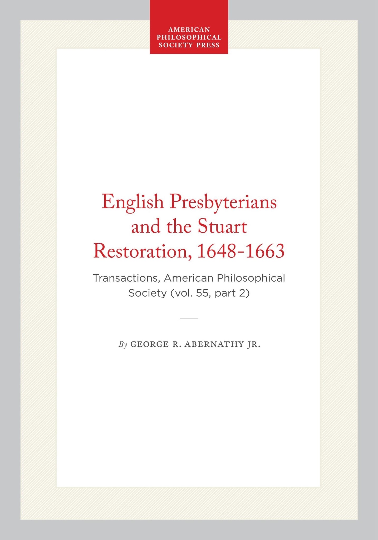 English Presbyterians and the Stuart Restoration, 1648-1663